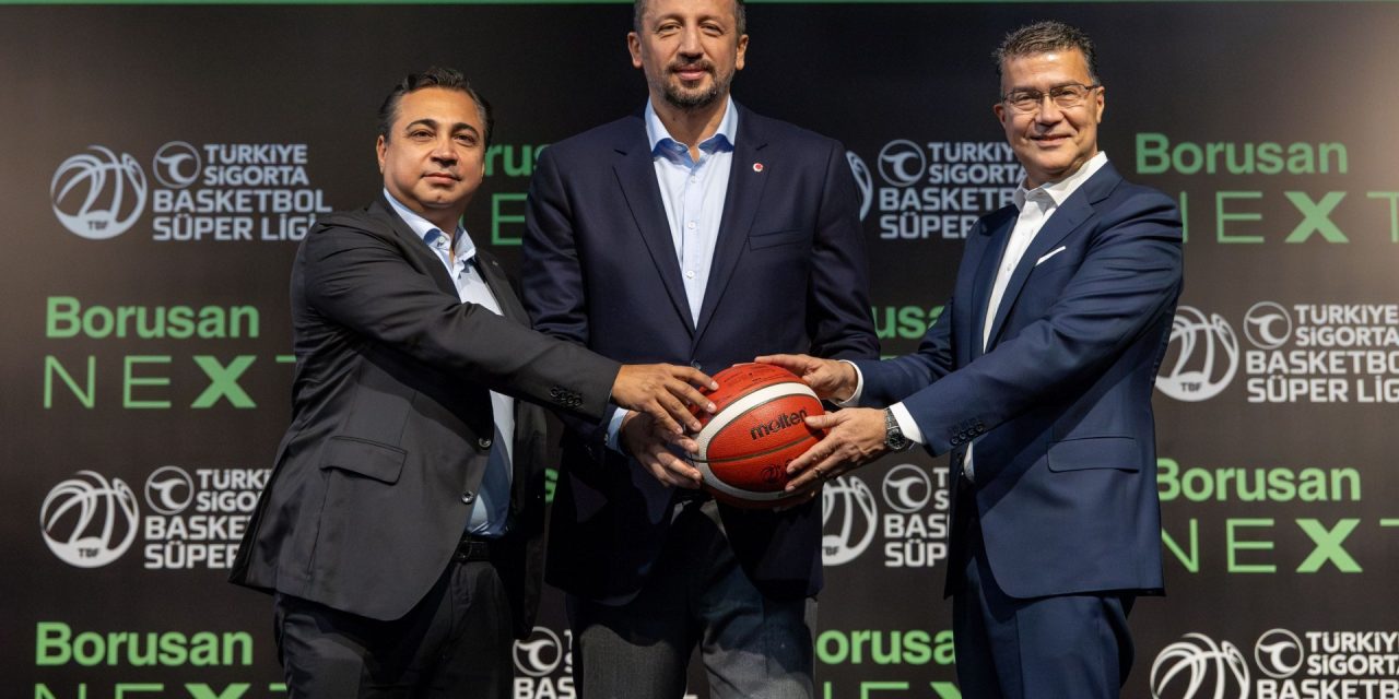 Borusan Next Türkiye Sigorta Basketbol Süper Ligi’nin Ana Sponsoru