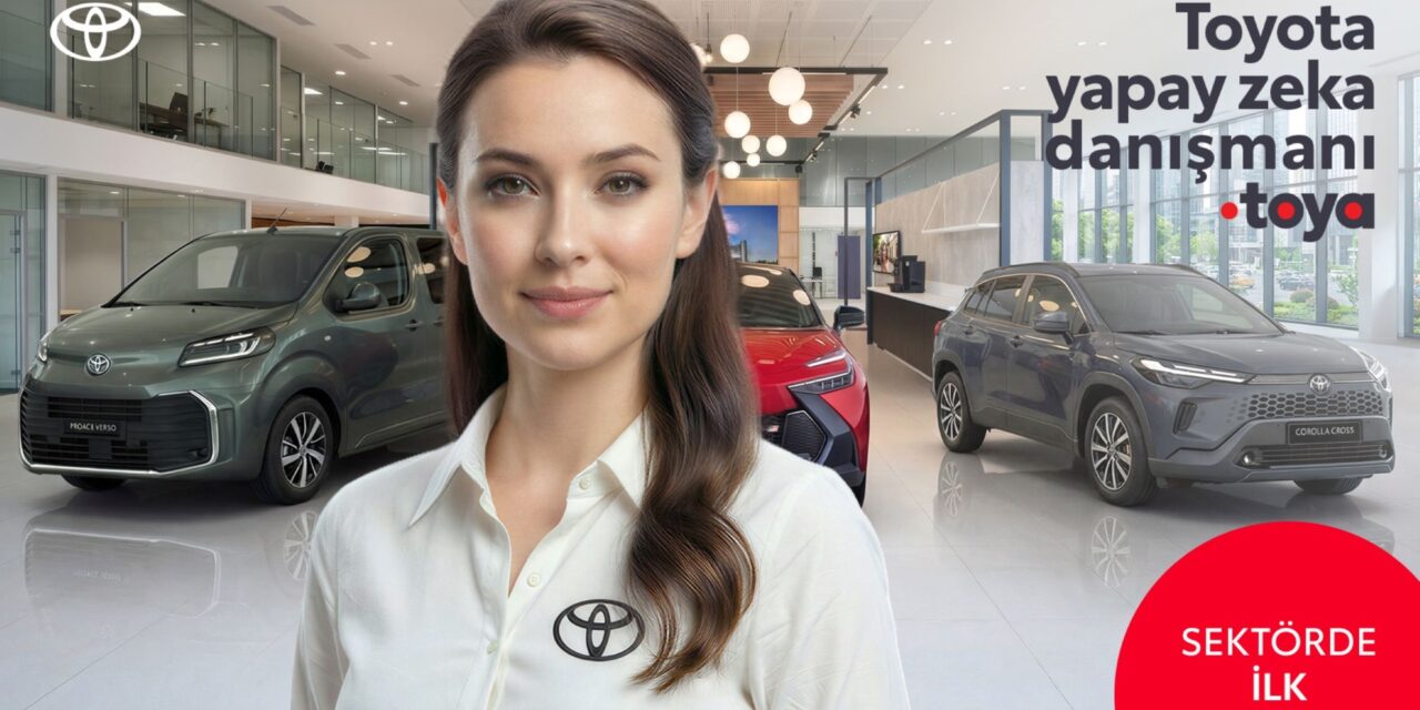 Toyota Türkiye’den Yapay Zeka Danışmanı Toya